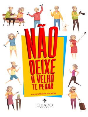 cover image of Não deixe o velho te pegar